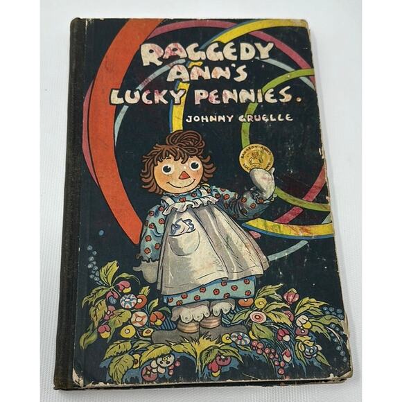 Raggedy Ann’s Lucky Pennies by Johnny Cruelle 1932 - Picture 1 of 10